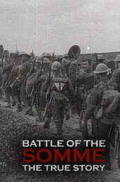 Battle of the Somme: The True Story