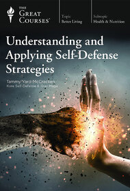 Understanding and Applying Self-Defense Strategies