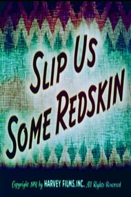Slip Us Some Redskin