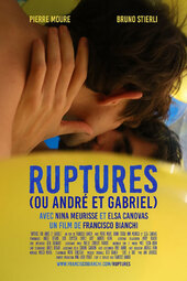 Ruptures (or André and Gabriel)
