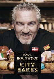 Paul Hollywood City Bakes