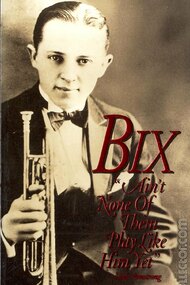 Bix: Ain't None of Them Play Like Him Yet