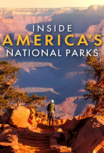 Inside America's National Parks