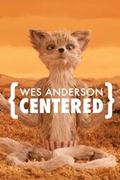 Wes Anderson: Centered