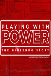 Playing With Power: The Nintendo Story