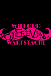 Wilford 'Motherloving' Warfstache