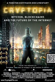 Cryptopia: Bitcoin, Blockchains & the Future of the Internet