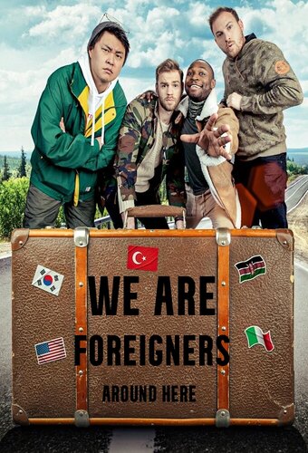 We Are Foreigners