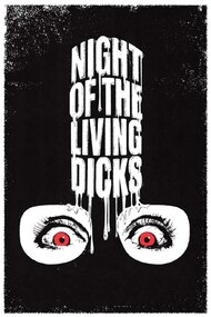 Night of the Living Dicks