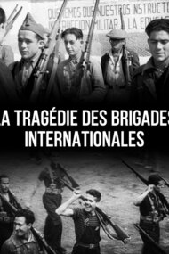 La Tragédie des Brigades Internationales