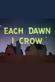 Each Dawn I Crow