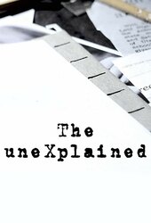 The uneXplained