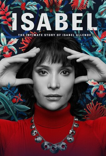 Isabel: The Intimate Story of Isabel Allende