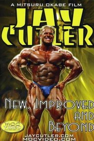 Jay Cutler: New, Improved and Beyond