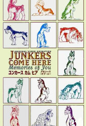 Junkers Come Here: Memories of You