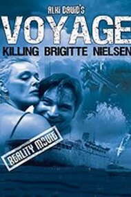 Voyage: Killing Brigitte Nielsen