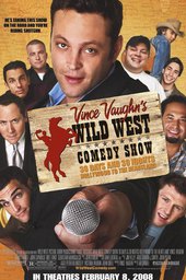 Wild West Comedy Show: 30 Days & 30 Nights - Hollywood to the Heartland