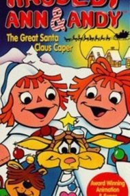 Raggedy Ann & Andy: The Great Santa Claus Caper