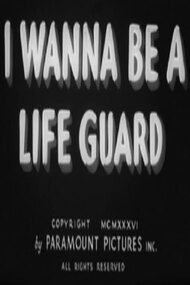 I Wanna Be a Life Guard