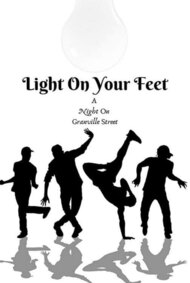 Light on Your Feet - A Night on Granville Street