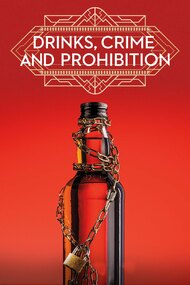 Drinks, Crime and Prohibition