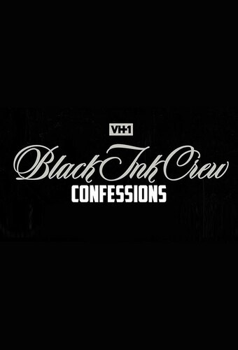 Black Ink Crew: Confessions