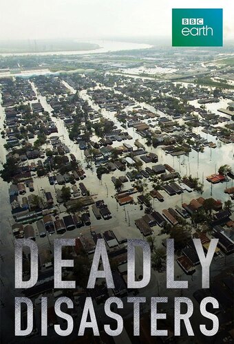 Deadly Disasters