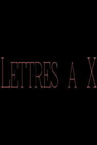 Letters to X