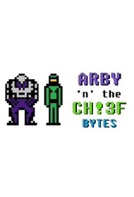 Arby 'n' the Chief Bytes