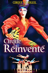 Cirque du Soleil: Cirque Réinventé