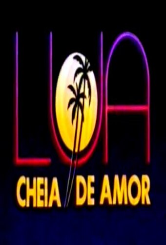 Lua Cheia de Amor