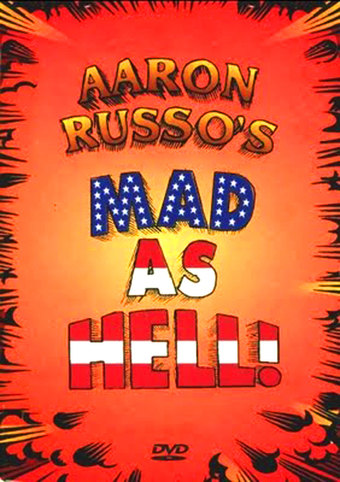Aaron Russo's Mad As Hell