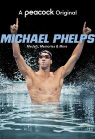 Michael Phelps: Medals, Memories & More