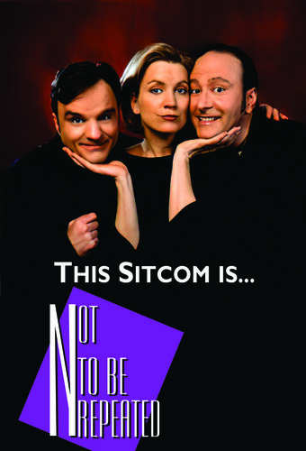 This Sitcom Is... Not to be Repeated