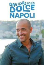 David Rocco's Dolce Napoli