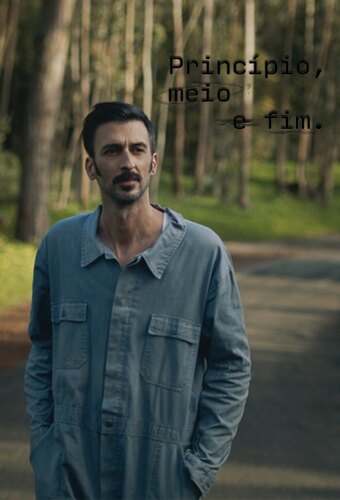 Princípio, Meio e Fim