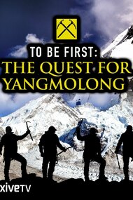 To Be First: The Quest for Yangmolong