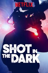 Shot in the Dark
