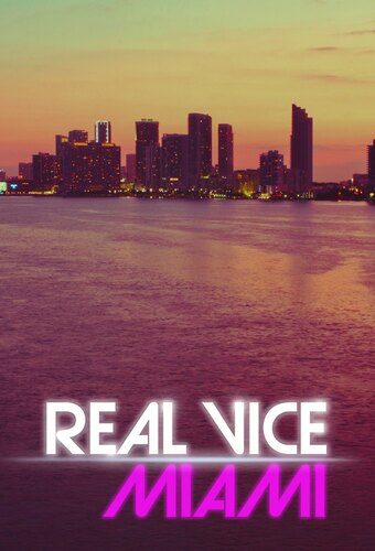 Real Vice: Miami