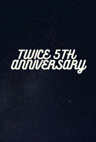 TWICE 5th anniversary: ONCE WITH TWICE