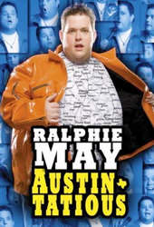 Ralphie May: Austin-Tatious