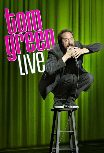 Tom Green Live