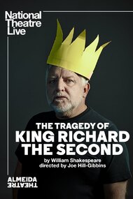 National Theatre Live: The Tragedy of King Richard the Second