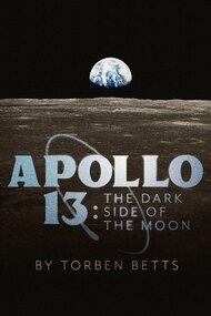 Apollo 13: The Dark Side of the Moon