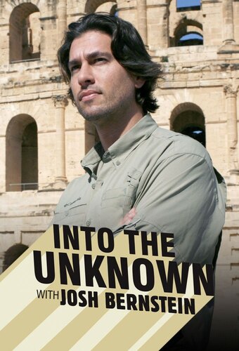 Into the Unknown with Josh Bernstein