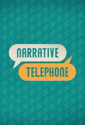 Narrative Telephone