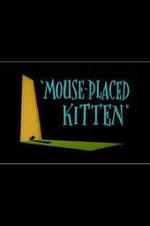 Mouse-Placed Kitten