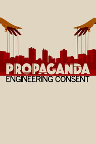 Propaganda: Engineering Consent