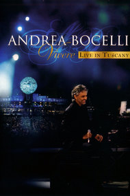Andrea Bocelli - Vivere Live in Tuscany