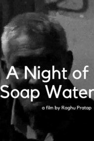 A Night of Soap Water